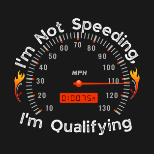 Funny Speed racer gifts racing T-Shirt