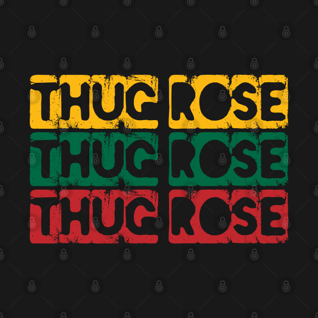 Thug Rose Thug Rose Long Sleeve TShirt TeePublic