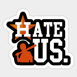 HATE US Proud Houston Baseball Fan Sticker for Sale by 1997vlog