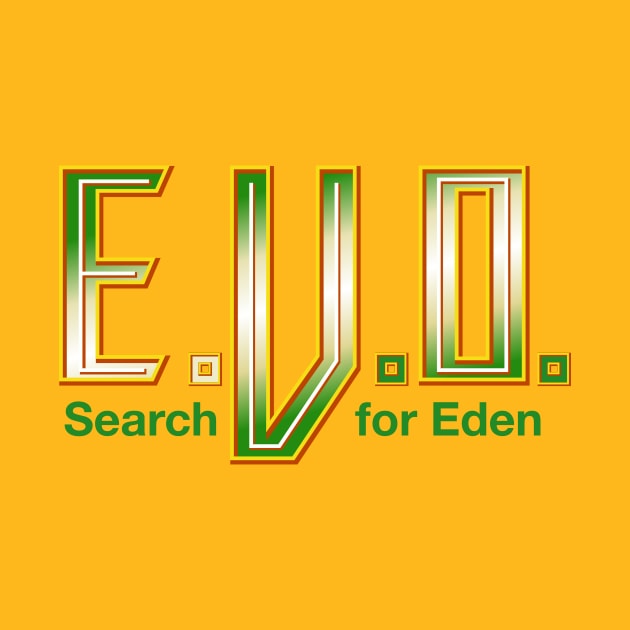 E.V.O. Search for Eden by SNEShirts