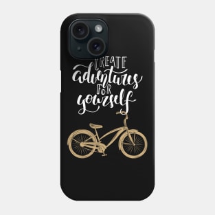 Create Adventures For Yourself Typography Travel Text With Bicycle Phone Case