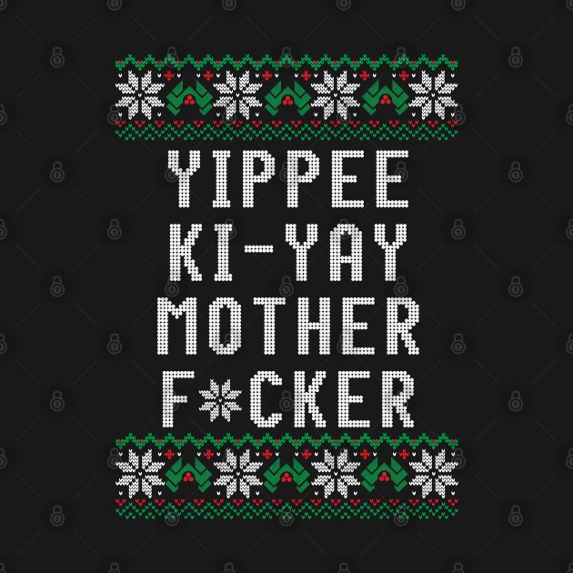 Yippee ki yay motherf*cker by BodinStreet