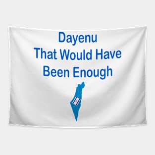 Dayenu That Would Have Been Enough Tapestry