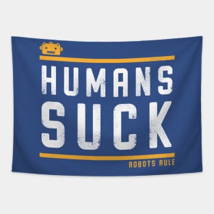 Humans suck Tapestry