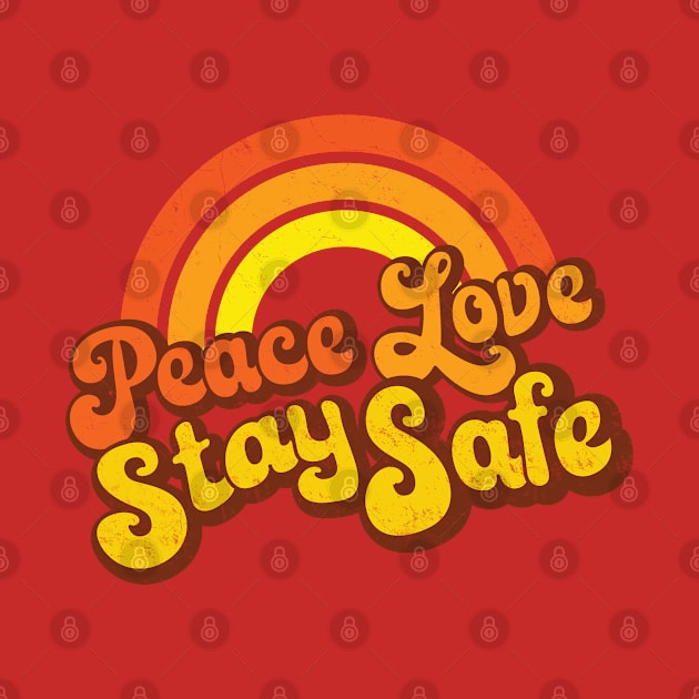 Peace Love Stay Safe - Retro Rainbow by Jitterfly