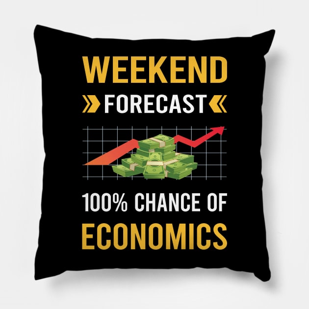 Weekend Forecast Economics Economy Economist Pillow by Good Day