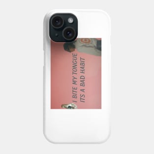 Bad Habit Phone Case