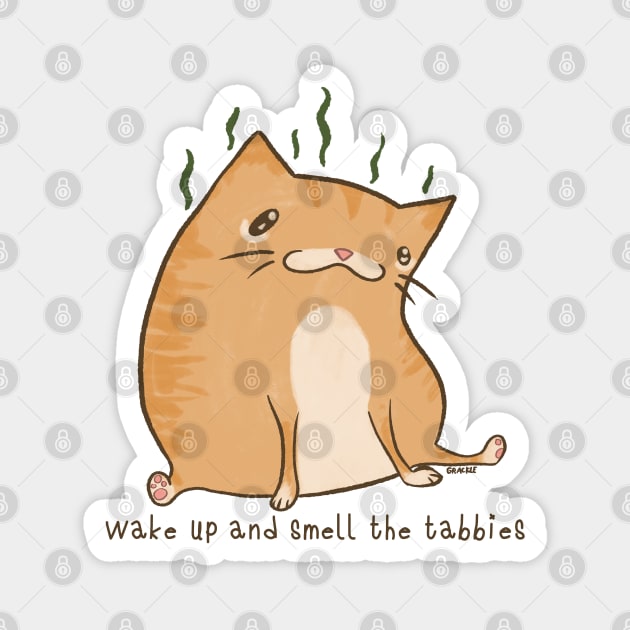 Wake Up and Smell the Tabbies (Orange Version) Magnet by Jan Grackle