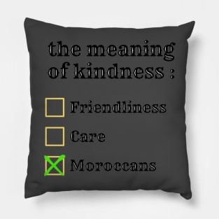 morocco kindness Pillow