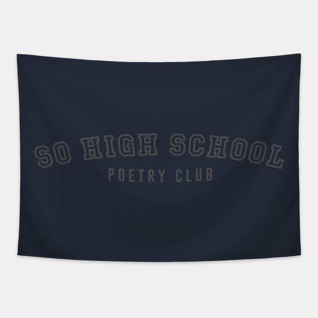 SO High School Poetry Club Tapestry by MickeysCloset