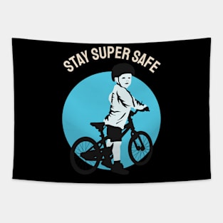 STAY SUPER SAFE, GIFT FOR WHO LOVES BICYCLES Tapestry