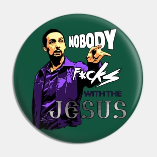 Nobody messes with jesus. Pin