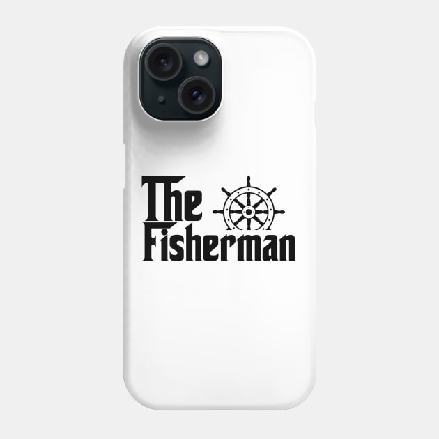 The fisherman job gifts for father Phone Case by SerenityByAlex