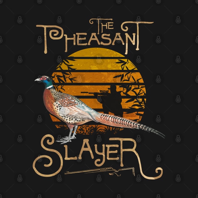 pheasant hunter Slayer by Jandjprints