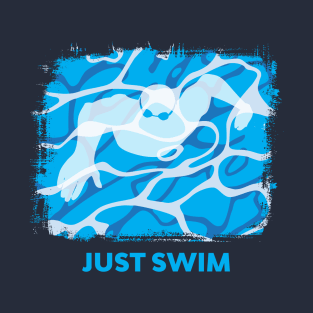 Swim Pool Just Swim Freestyle T-Shirt