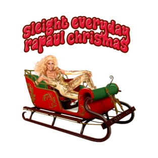 Sleigh Everyday RuPaul Christmas Knit T-Shirt