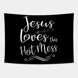 Jesus Loves This Hot Mess Cool Christian Love Worship Tapestry