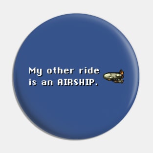 My Other Ride Is An Airship (Falcon Version) Pin