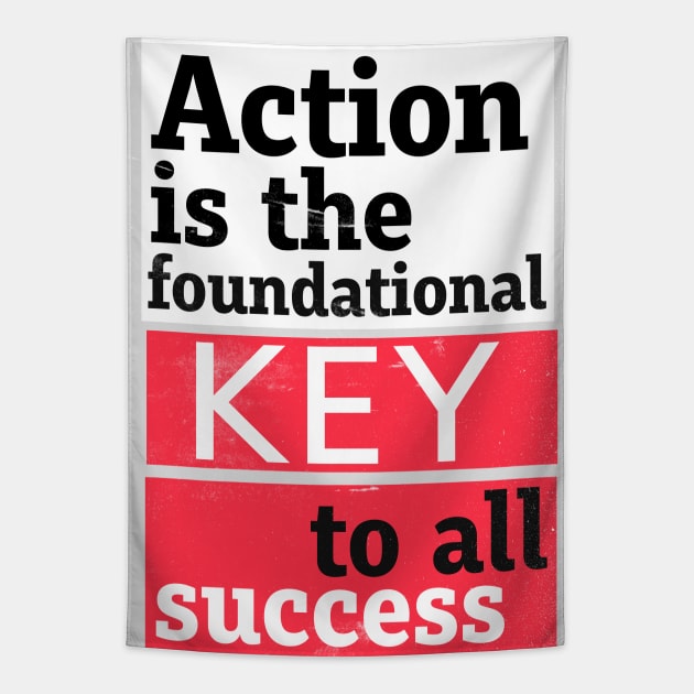 Action is the foundational key to all success. Tapestry by Woohoo