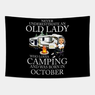 Never Underestimate An Old Lady Who Loves Camping And Was Born In October Tapestry