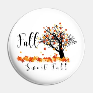 Fall sweet Fall Autumn Design Pin