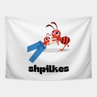 Shpilkes - Funny Yiddish Quotes Tapestry