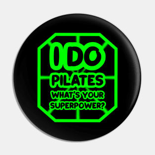 I do pilates, what's your superpower? Pin