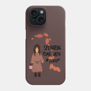 Spending time with myself Phone Case