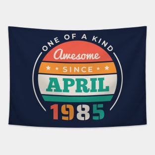 Retro Awesome Since April 1985 Birthday Vintage Bday 1985 Tapestry