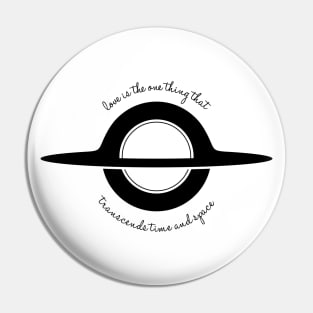Interstellar - Love is the one thing.. Pin