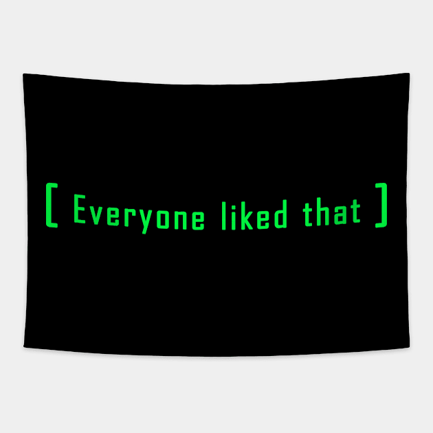 Everyone liked that internet meme Tapestry by Context