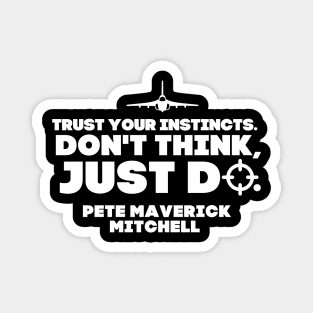 Don't think, just do. Magnet