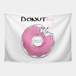 Donuthing once in a while Tapestry