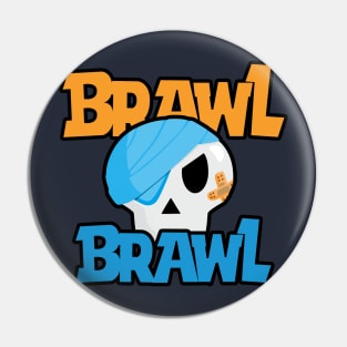 Brawl Brawl Pin