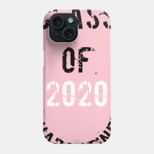 Class of 2020 quarantined Phone Case