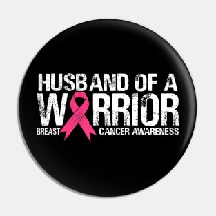 Husband of a Warrior Breast Cancer awareness Pin