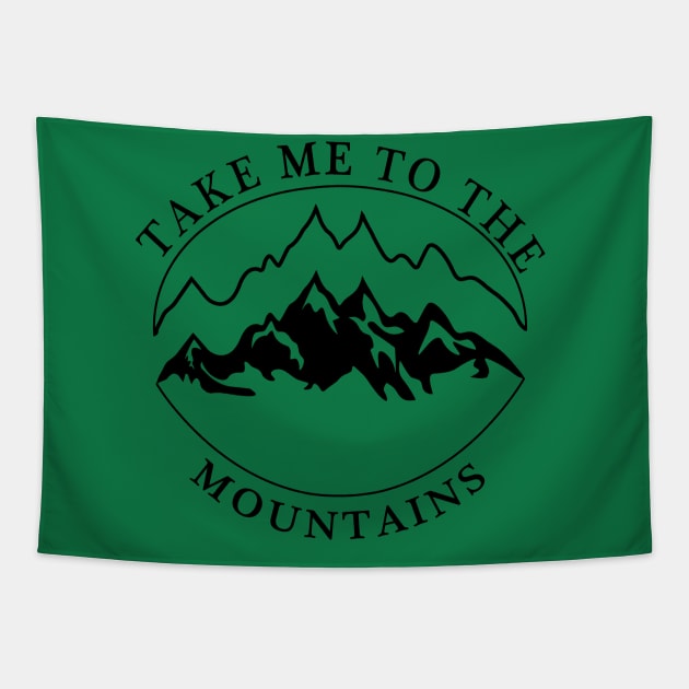 TAKE ME TO THE MOUNTAINS Tapestry by Sunshineisinmysoul