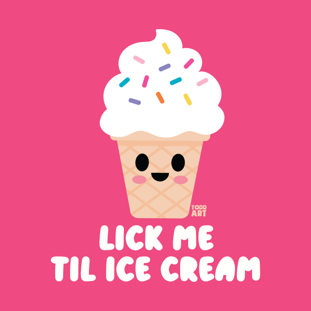 LICK ME ICE CREAM by toddgoldmanart