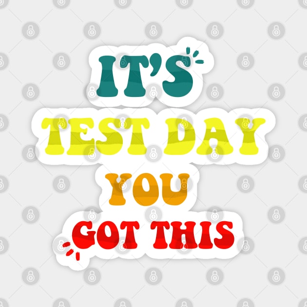 It's test day you got this Magnet by YaiVargas