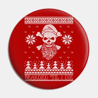 Christmas Xmas Bearded Until I Die Pin