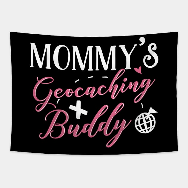 Geocaching Mom and Baby Matching T-shirts Gift Tapestry by KsuAnn