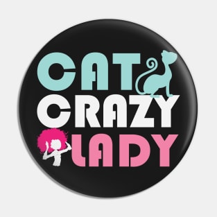 Cat Crazy Lady Pin