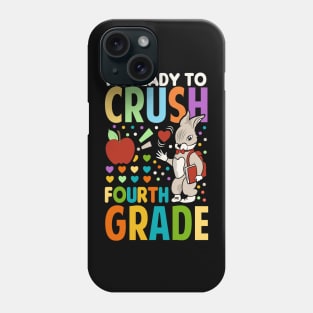 I'm Ready To Crush fourth Grade Back To School Phone Case