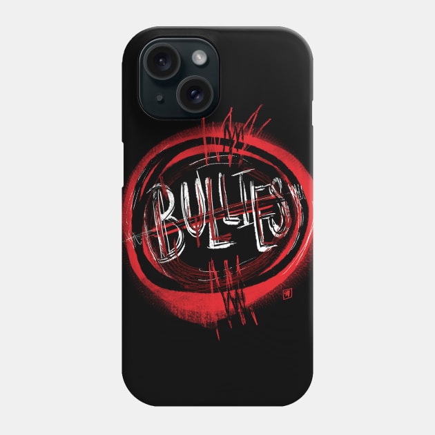 No Bullies! Phone Case by TheEND42