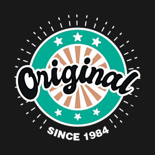 Original Since 1984 T-Shirt