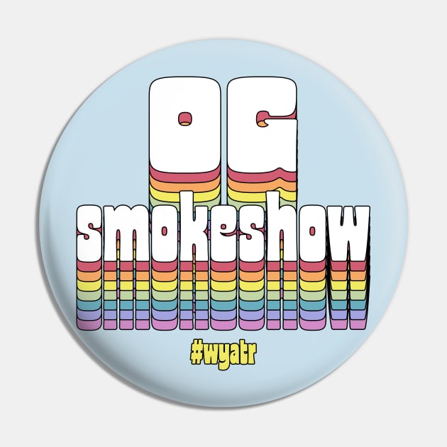 OG Smokeshow Pin by Will You Accept This Rose Podcast