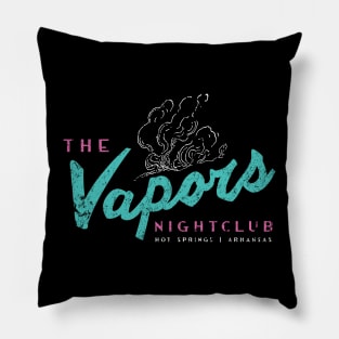 The Vapors Pillow