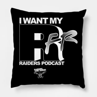 I WANT MY RFR Pillow