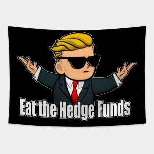 Eat the Hedge Funds Tapestry