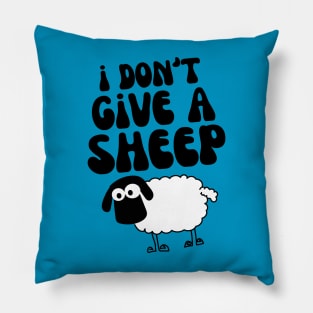 I Don't Give A Sheep Pillow
